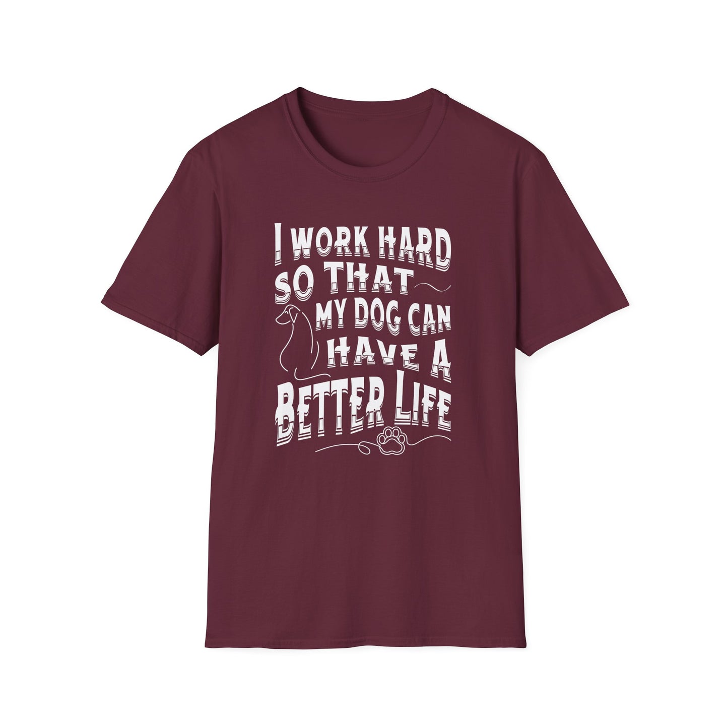 I Work Hard Dog Parent Tee – Funny Dog Lover Shirt