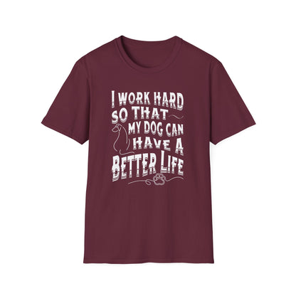 I Work Hard Dog Parent Tee – Funny Dog Lover Shirt