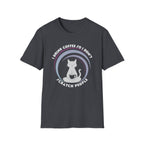 I Drink Coffee So I Don't Scratch People T-Shirt
