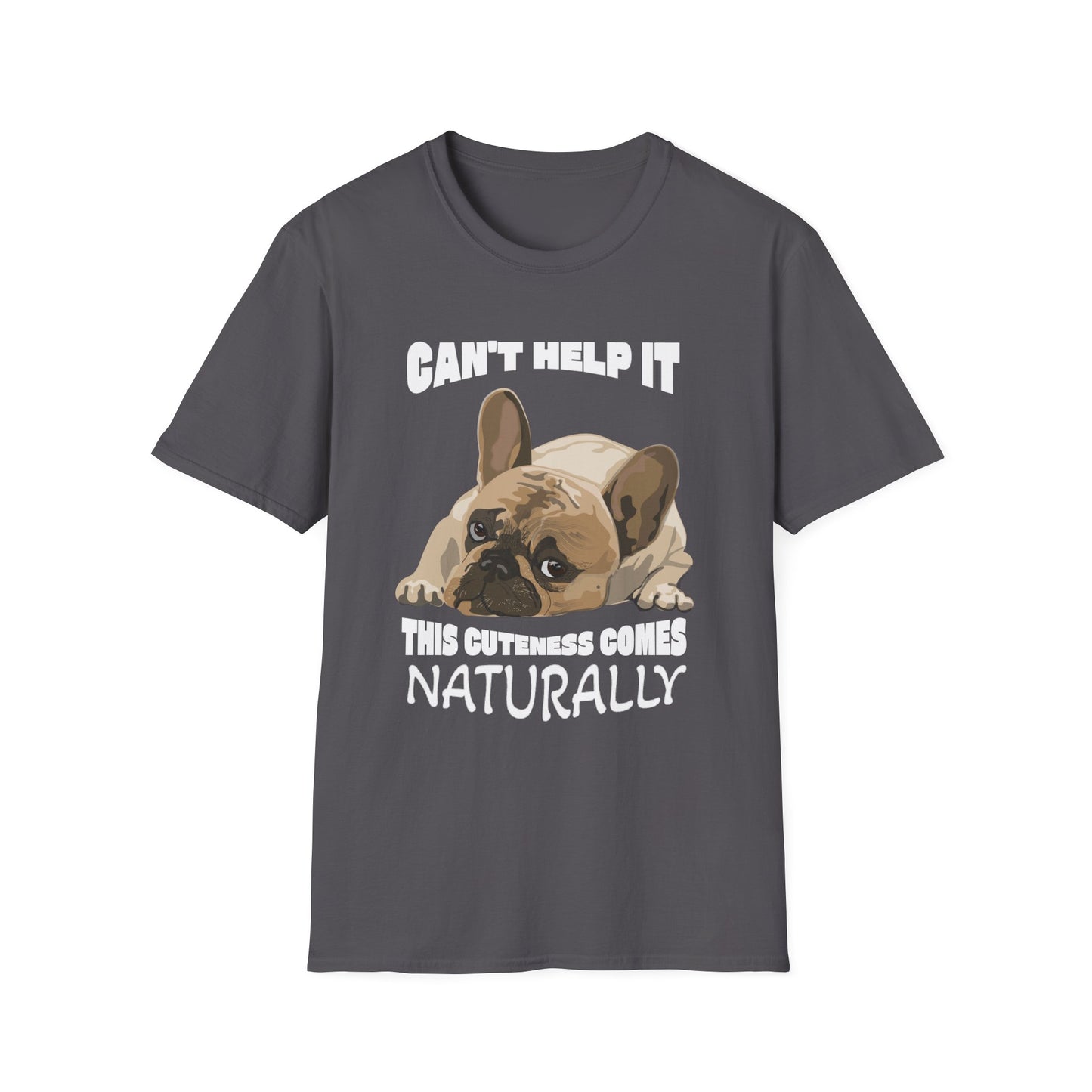 French Bulldog Cute Shirt - Can’t Help It Funny Dog Tee, Pet Owner Gift, Animal Lover Apparel, Casual Everyday Wear