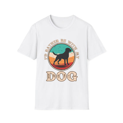 I'd Rather Be With My Dog Unisex Softstyle T-Shirt, Dog Lover Gift, Pet Adoption Tee, Casual Wear, Birthday Present, Animal Lover Apparel