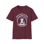 I Drink Coffee So I Don't Scratch People T-Shirt