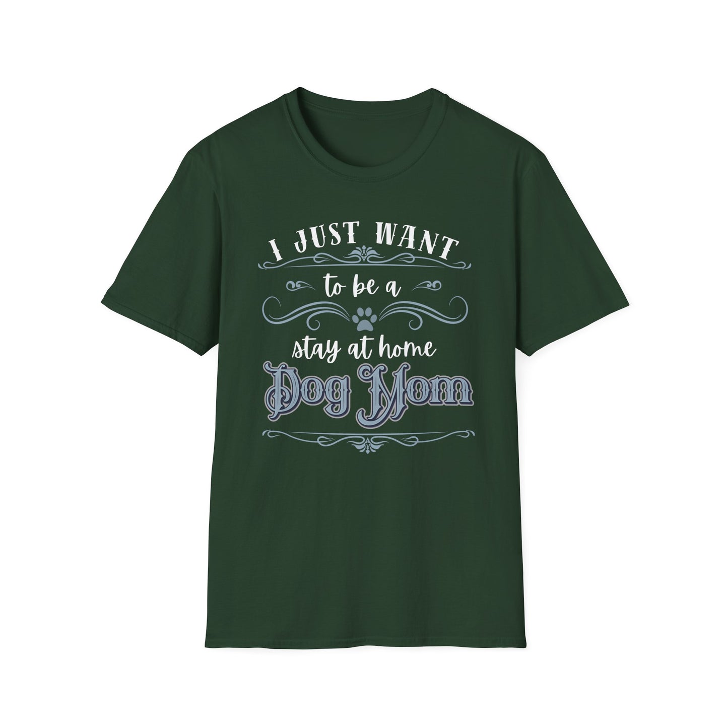 Stay at Home Dog Mom Shirt – Funny Pet Lover T-Shirt