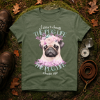 The Pug Life Chose Me T-Shirt