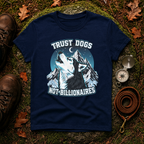 Trust Dogs Not Billionaires Husky Mountain T-Shirt