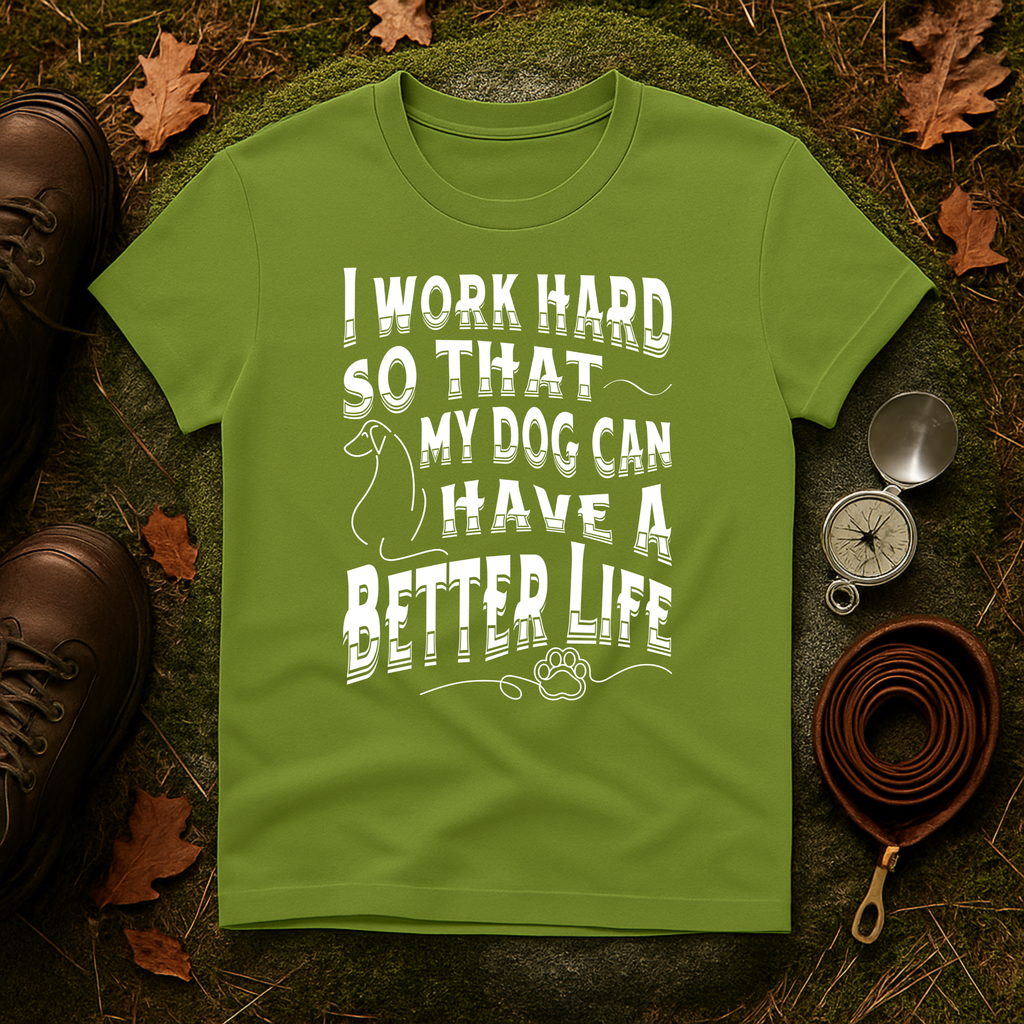 I Work Hard Dog Parent T-Shirt