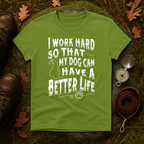 I Work Hard Dog Parent T-Shirt