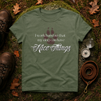 I Work Hard So My Dog Can Have Nice Things T-Shirt