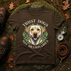 Labrador Trust Dogs Not Billionaires T-Shirt