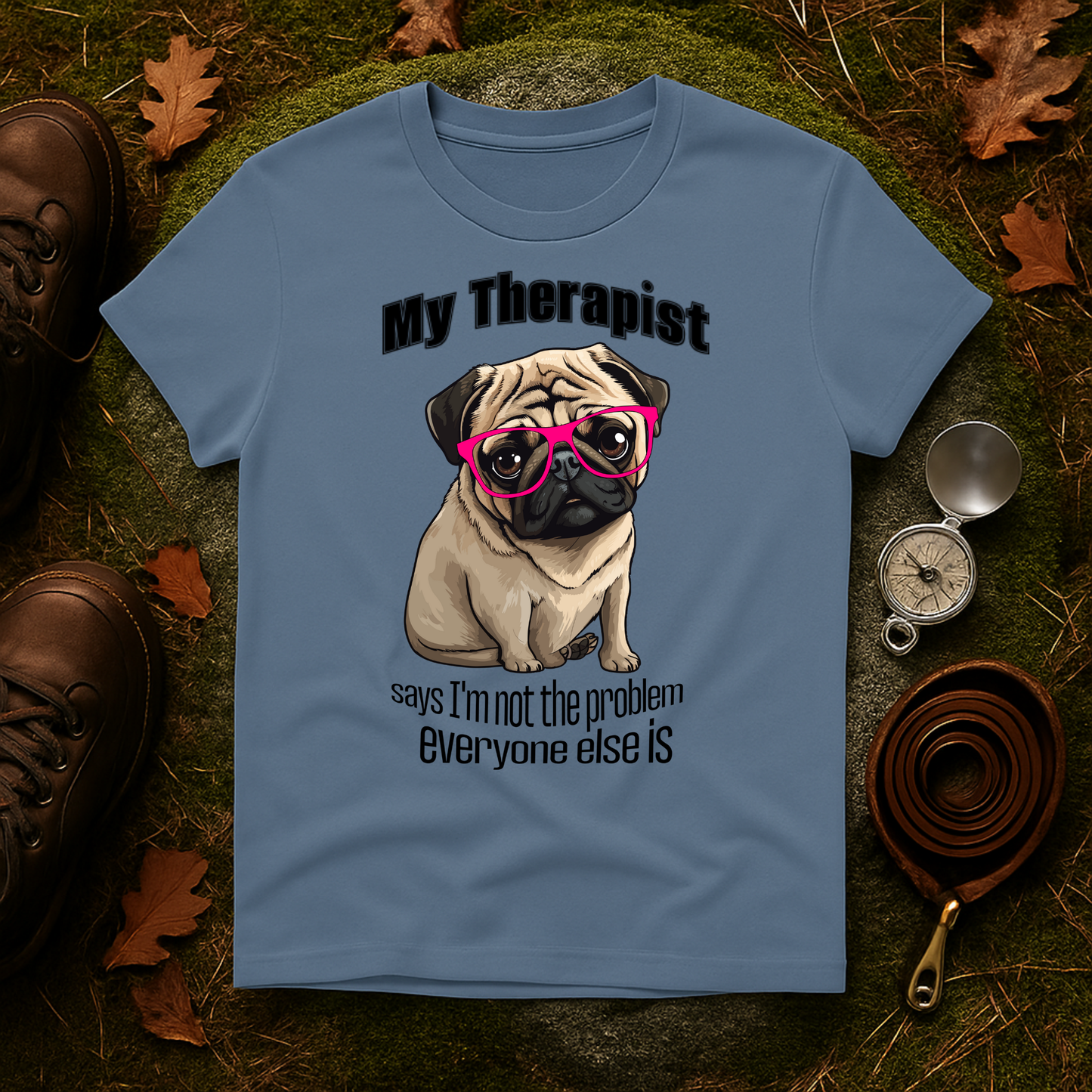 Funny Pug Therapy Shirt – I'm Not the Problem Dog Tee