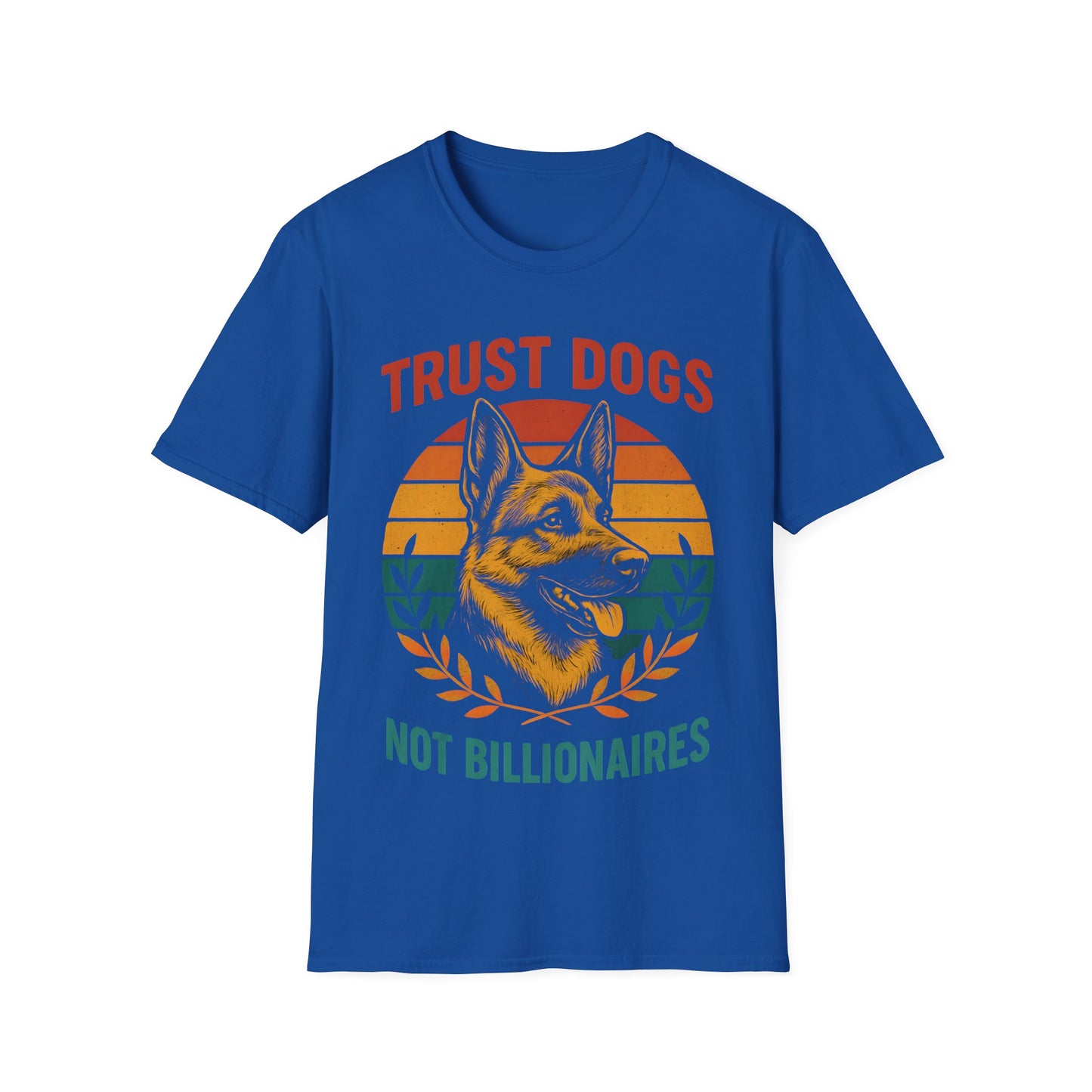 Trust Dogs Not Billionaires Unisex Softstyle T-Shirt, Pet Lover Gift, Animal Rights Tee, Funny Graphic T-Shirt, Casual Wear, Dog Owner Gift