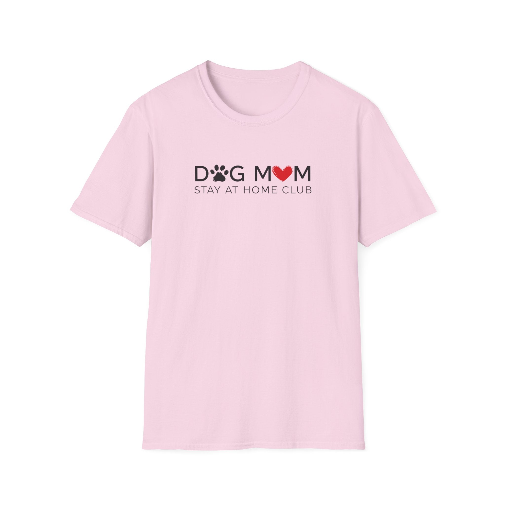 Dog Mom Stay at Home Club T-Shirt