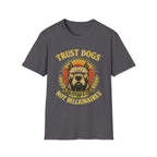 Trust Dogs Not Billionaires (Pitbull) T-Shirt