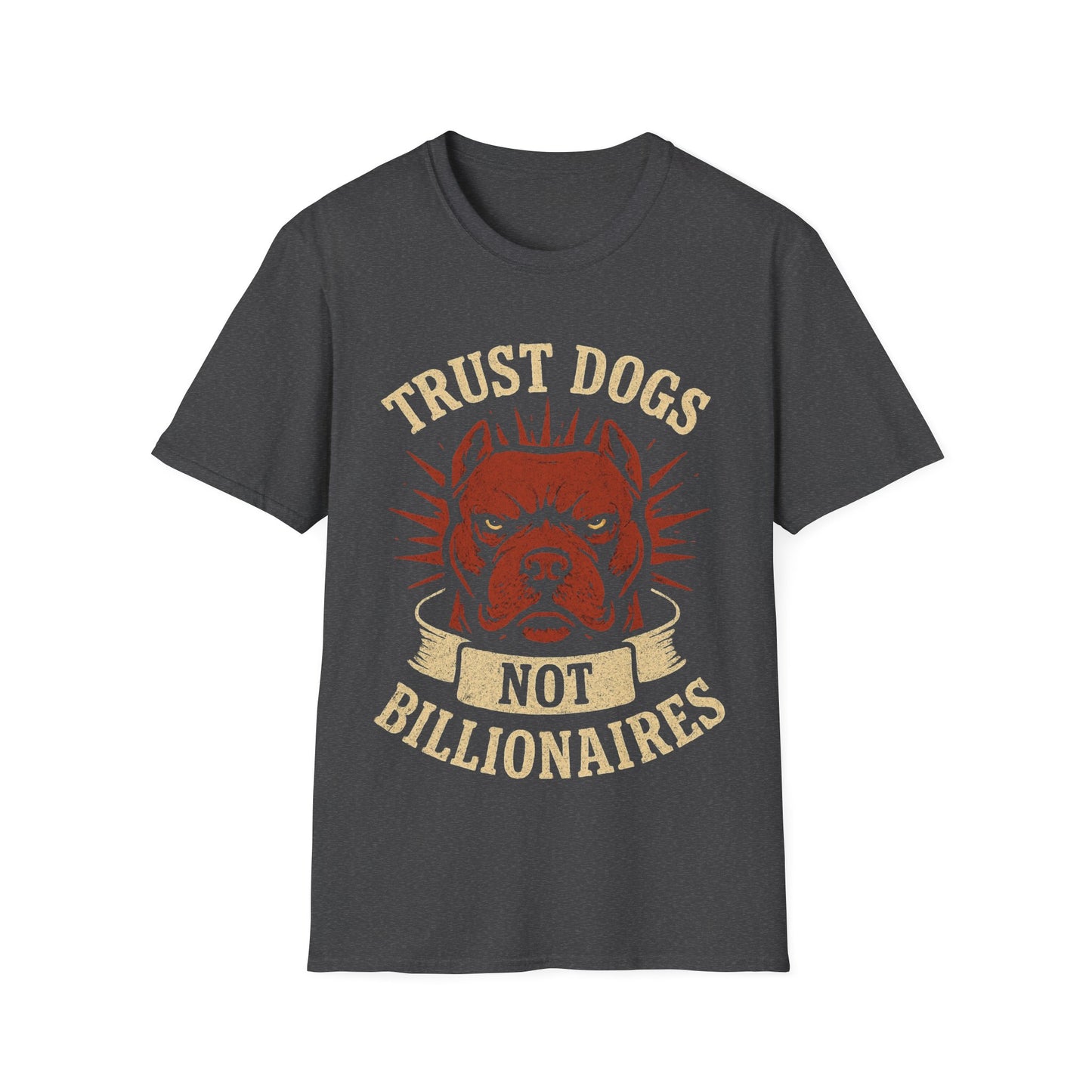 Trust Dogs, Not Billionaires - Unisex Softstyle T-Shirt | Pet Lovers Gift, Casual Wear, Dog Lover Tee, Gift for Dog Owners, Animal [...]