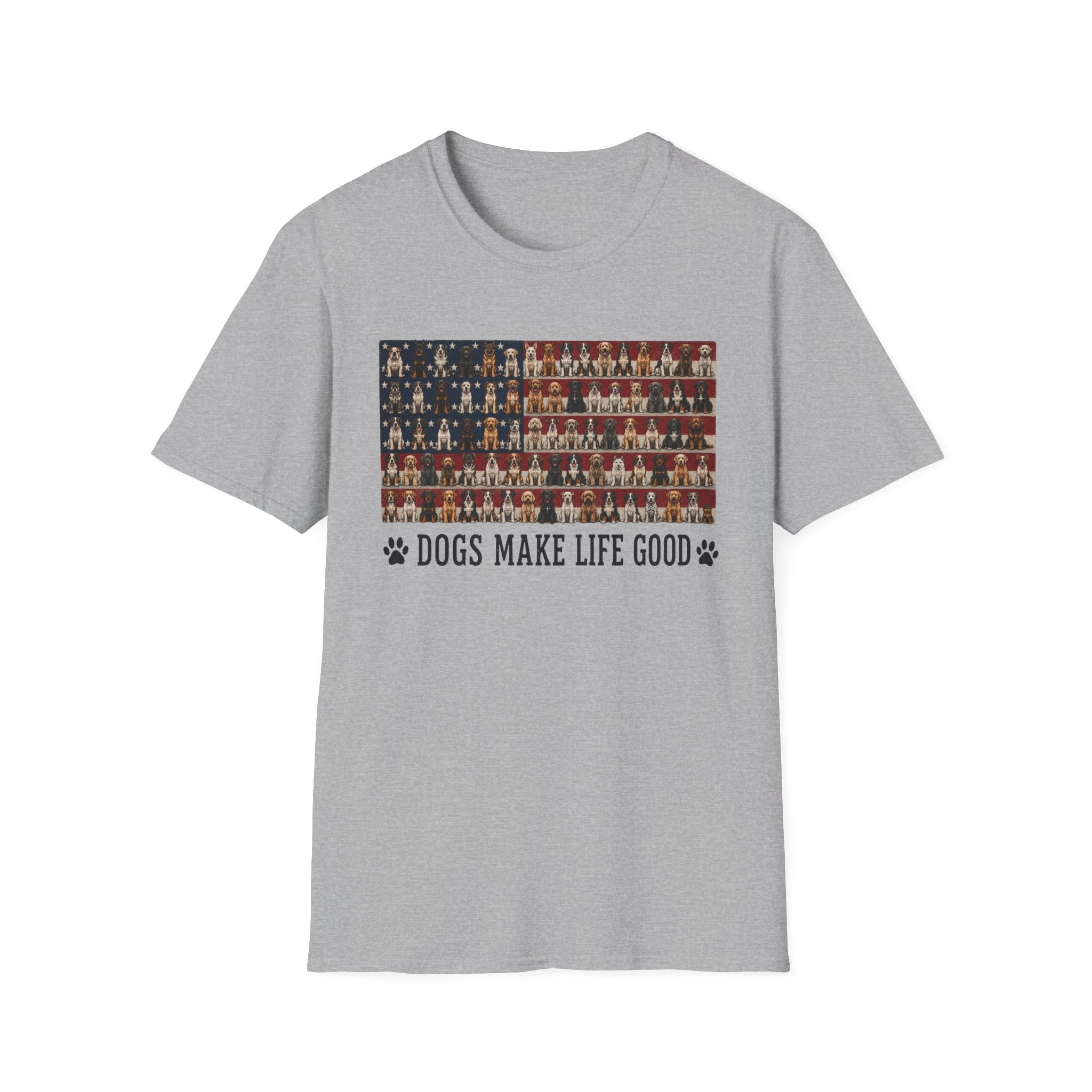 Dogs Make Life Good Patriotic T-Shirt