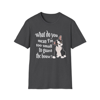 Funny Frenchie T-Shirt – What Do You Mean I’m Small?