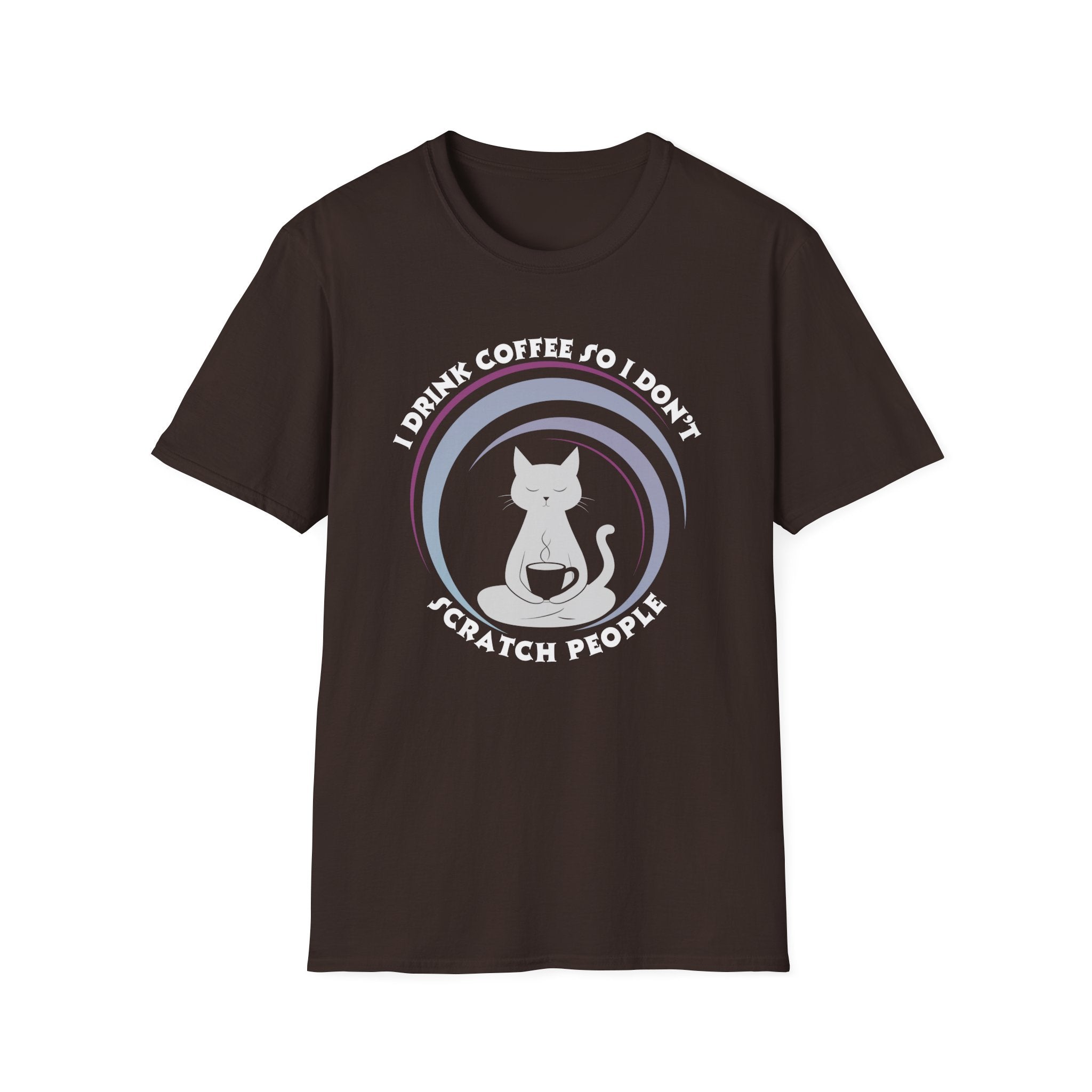 I Drink Coffee So I Don't Scratch People T-Shirt