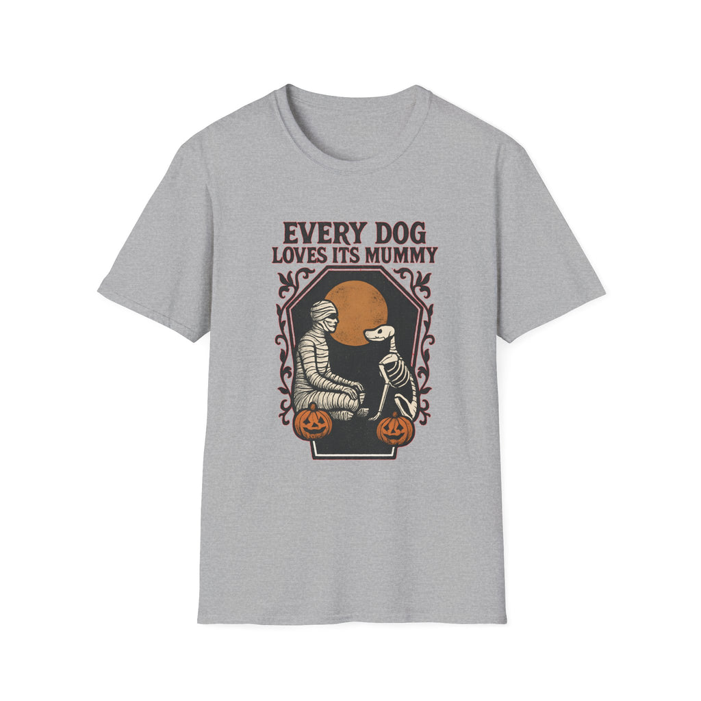 Every Dog Loves Its Mummy T-Shirt