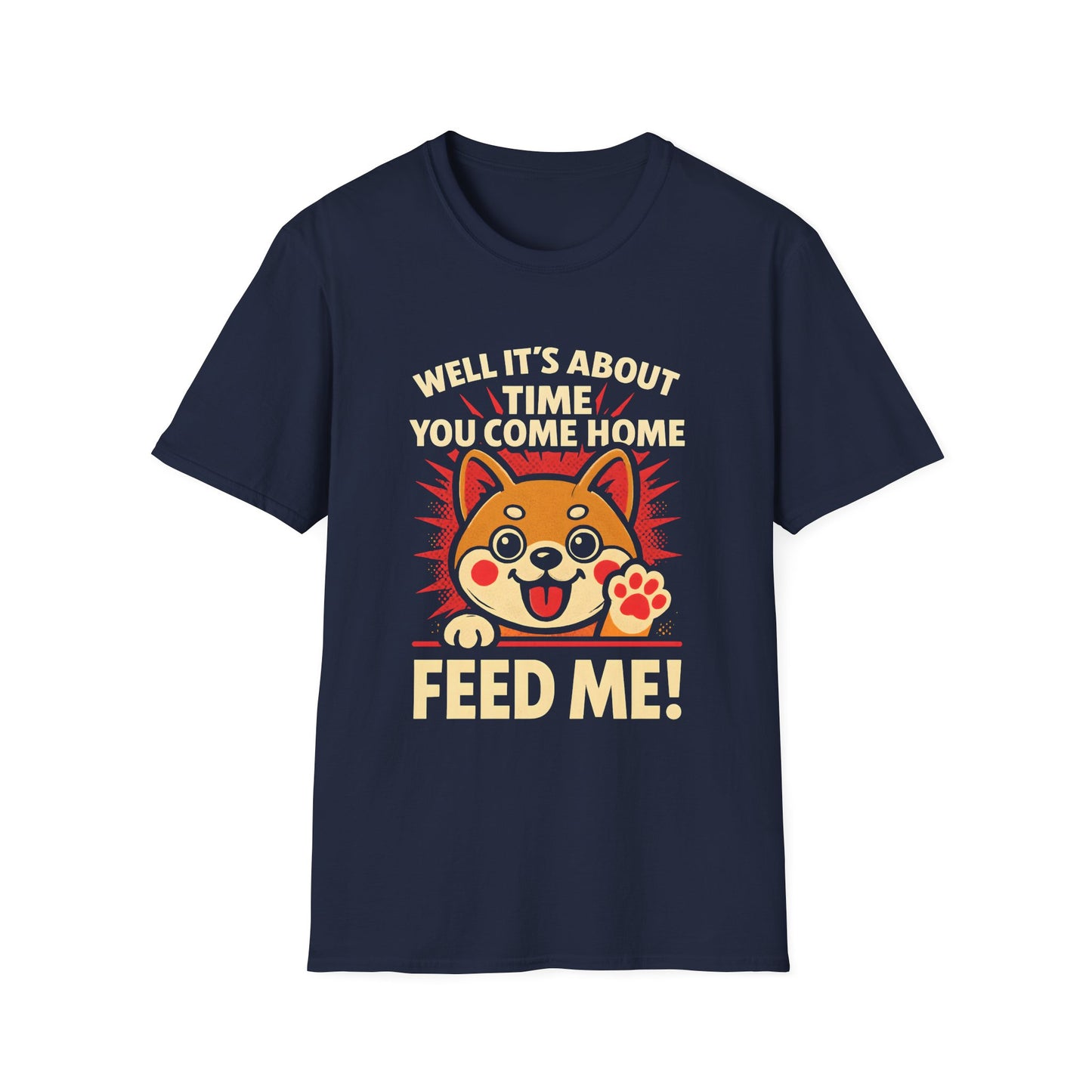 Funny Hungry Dog T-Shirt – Feed Me Pet Parent Humor Tee, Unisex Soft style T-Shirt - Cute Happy Dog Design