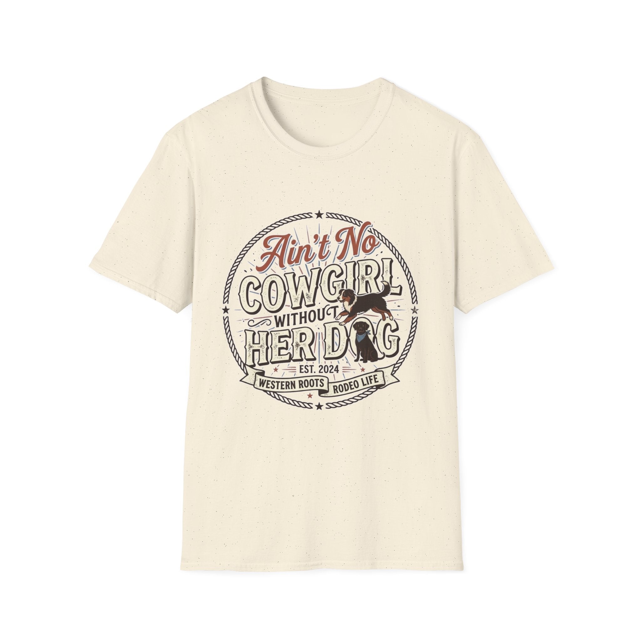 Ain't No Cowgirl Without Her Dog T-shirt
