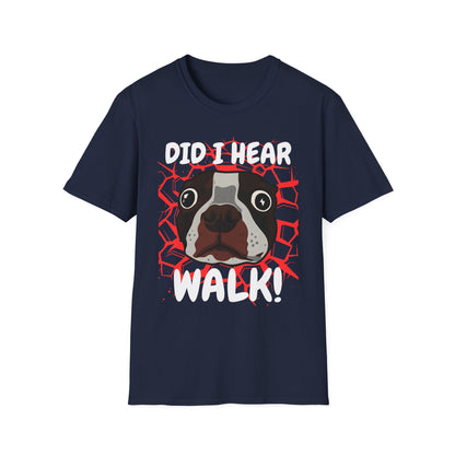 Funny Dog Walking T-Shirt | Did I Hear Walk Graphic Tee