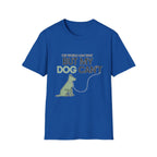 But My Dog Can't T-Shirt