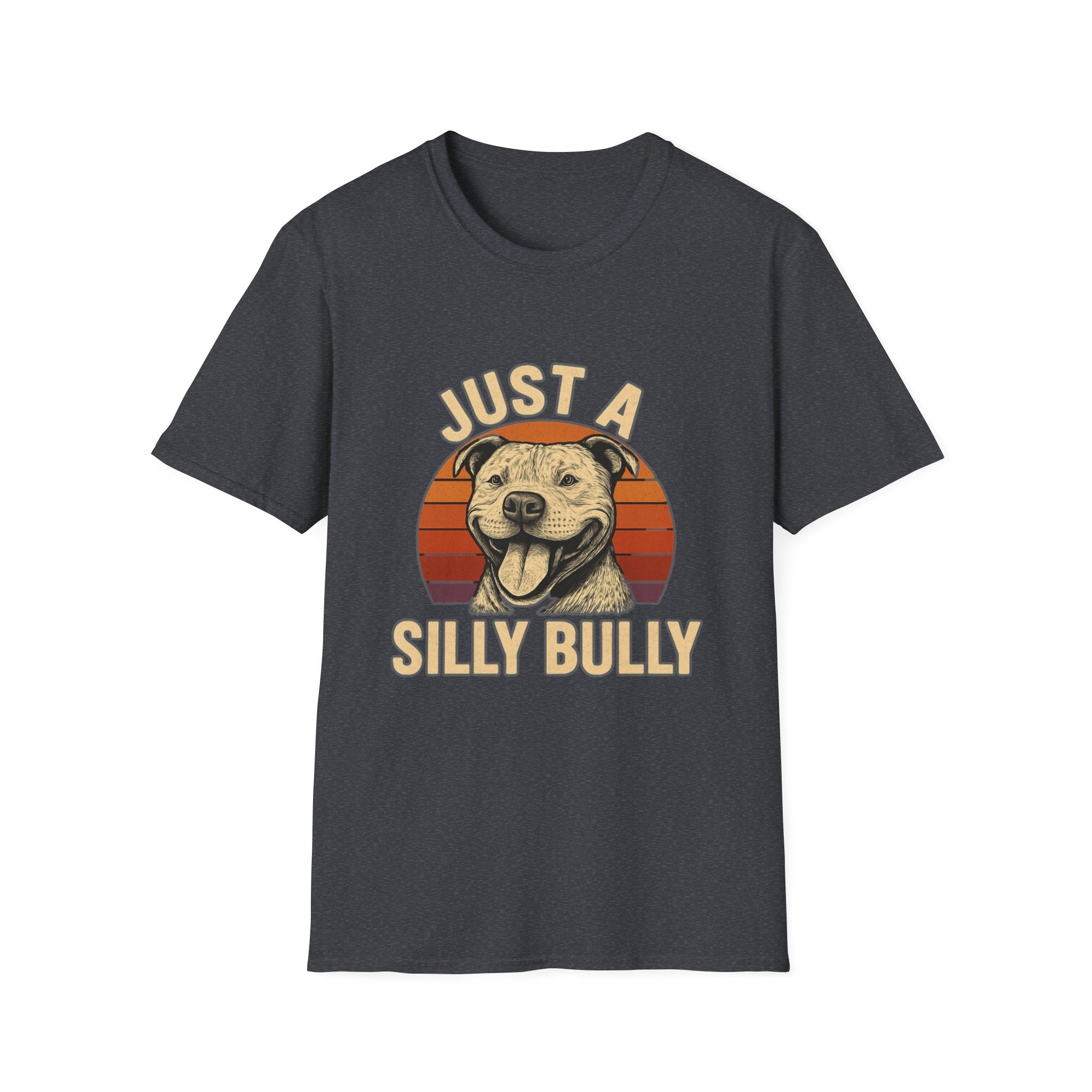 Just a Silly Bully Dog T-Shirt