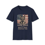 Good Dogs Built This Country Too German Shepard T-Shirt