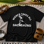 Wiener Takes All Dachshund T-Shirt