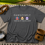 Pawsitively Have All My Pugs in a Row T-Shirt