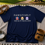 Pawsitively Have All My Pugs in a Row T-Shirt